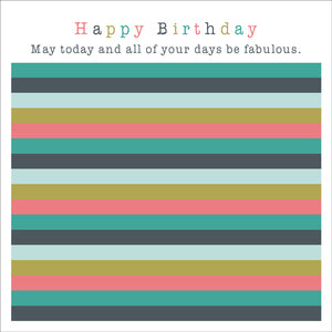 May Today and All of Your Days be Fabulous Birthday Card