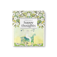 Load image into Gallery viewer, A Little Book of Happy Thoughts
